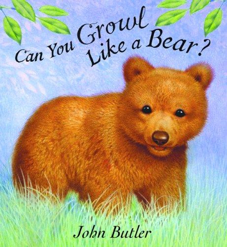 Can You Growl Like a Bear? book cover