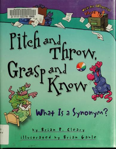 Pitch and Throw, Grasp and Know book cover