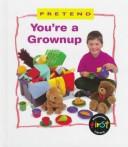 You're a Grownup book cover