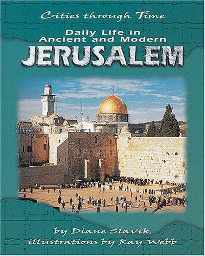 Daily Life in Ancient and Modern Jerusalem book cover