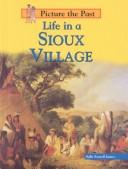 Life in a Sioux Village (Picture the Past) book cover