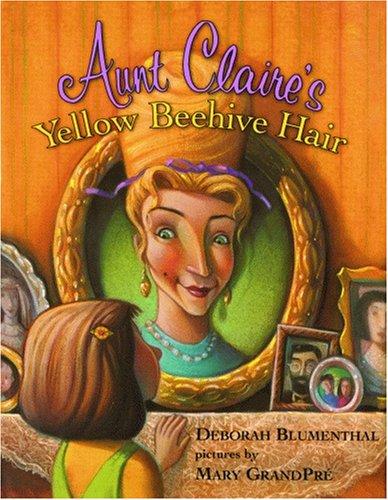 Aunt Claire's yellow beehive hair book cover