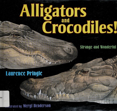 Alligators and Crocodiles! book cover
