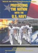 Protecting the Nation With the U.S. Navy book cover