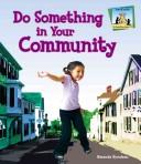 Do Something in Your Community (Do Something About It) book cover