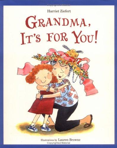 Grandma, it's for you! book cover
