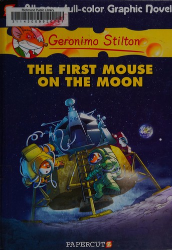 Geronimo Stilton Graphic Novels #14: The First Mouse on the Moon book cover