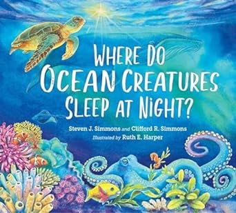 Where Do Ocean Creatures Sleep at Night? book cover