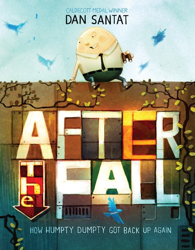 After the Fall (How Humpty Dumpty Got Back Up Again) book cover