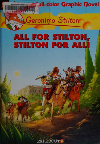 Geronimo Stilton Graphic Novels #15: All for Stilton, Stilton for All! book cover