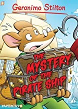 Geronimo Stilton Graphic Novels #17: The Mystery of the Pirate Ship book cover