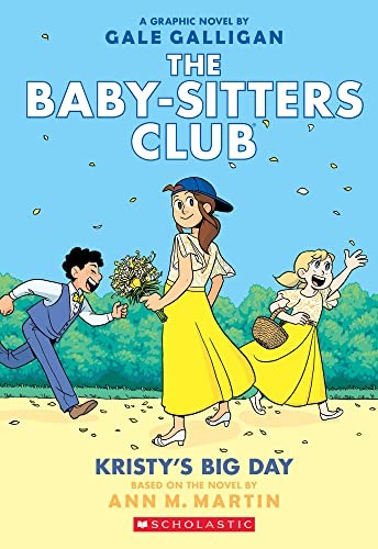Kristy's Big Day (Baby-Sitters Club Graphic Novel #6) book cover