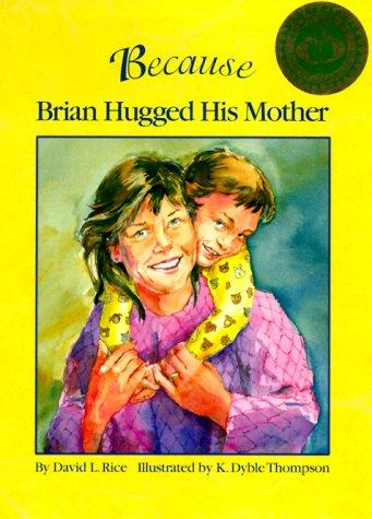 Because Brian hugged his mother book cover