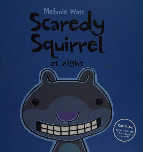 Scaredy Squirrel at night book cover